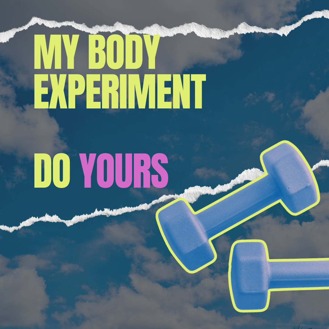 My Body Experiment