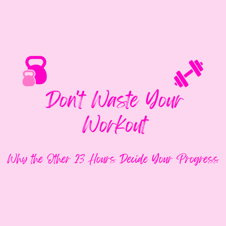 Don't Waste Your Workout
